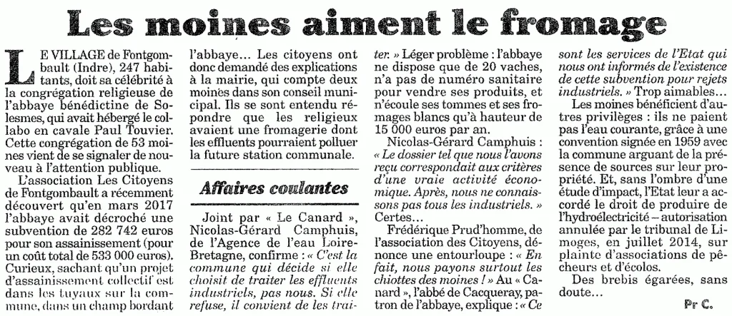 Article de presse du journal *Le Canard enchaîné* intitulé « Les moines aiment le fromage », signé Pr C. Le texte critique une subvention accordée à l'abbaye bénédicte de Fontgombault pour son assainissement lié à son activité fromagère, ainsi que d'autres avantages communaux dont bénéficie la communauté religieuse.