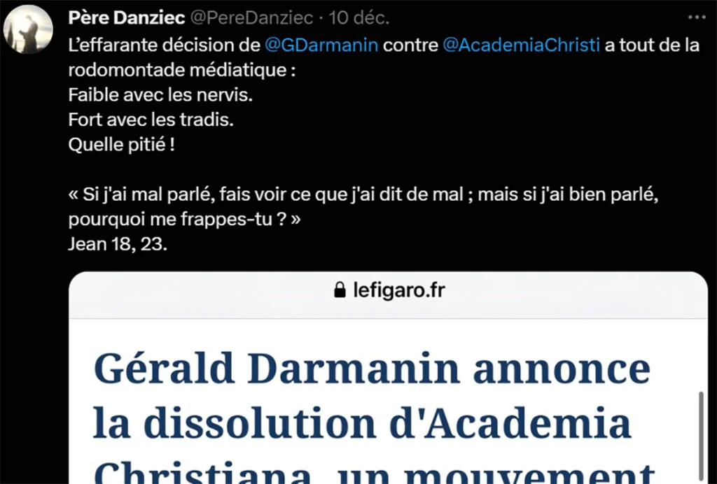 Capture d&rsquo;écran d&rsquo;une publication du Père Danziec sur le réseau social X critiquant la décision de Gérald Darmanin de dissoudre le mouvement Academia Christiana, accompagnée d&rsquo;une citation biblique et du lien vers un article du Figaro.