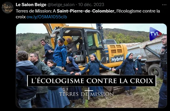 Capture d&rsquo;écran d&rsquo;une publication du blog Le Salon Beige sur X (Twitter) relayant une émission de TVL intitulée « L&rsquo;écologisme contre la croix », avec une photo de religieuses et d&rsquo;opposants autour d&rsquo;une pelle mécanique sur le chantier de Saint-Pierre-de-Colombier.